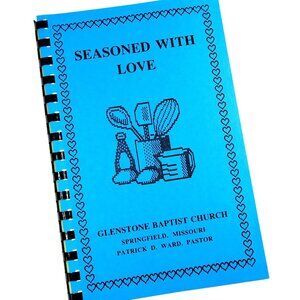 Glenstone Baptist Church Cookbook – 1994 Spiral Bound – Springfield Missouri
